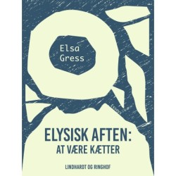 Elysisk aften: At være kætter