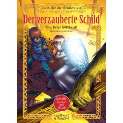 Die Ritter der Elfenkönigin 1: Der verzauberte Schild