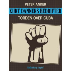 Kurt Danners bedrifter: Torden over Cuba