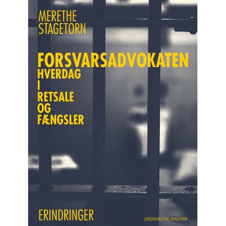 Forsvarsadvokaten – Hverdag i retsale og fængsler