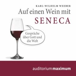 Auf einen Wein mit Seneca
