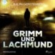 Grimm und Lachmund: Kriminalroman