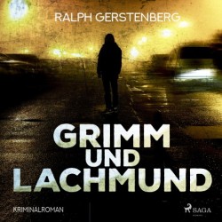 Grimm und Lachmund: Kriminalroman