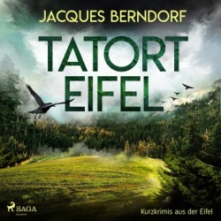 Tatort Eifel - Kurzkrimis aus der Eifel