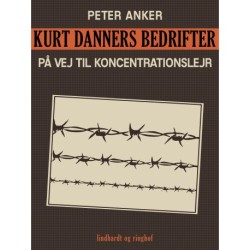Kurt Danners bedrifter: På vej til koncentrationslejr