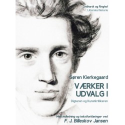 Værker i udvalg 1 - Digteren og Kunstkritikeren