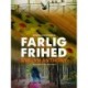 Farlig frihed