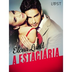 A estagiária - Conto erótico