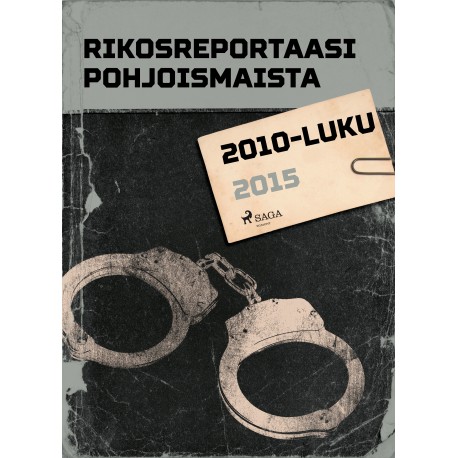 Rikosreportaasi Pohjoismaista 2015