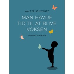 Man havde tid til at blive voksen