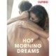 Hot Morning Dreams