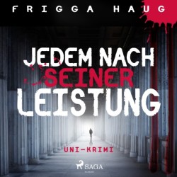 Jedem nach seiner Leistung - Uni-Krimi