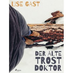 Der alte Trostdoktor