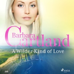 A Wilder Kind of Love (Barbara Cartland’s Pink Collection 116)