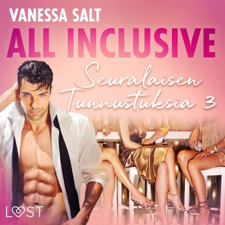 All Inclusive – Seuralaisen Tunnustuksia 3