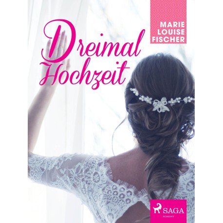Dreimal Hochzeit