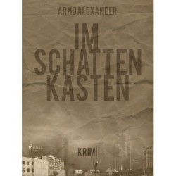 Im Schattenkasten