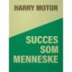 Succes som menneske