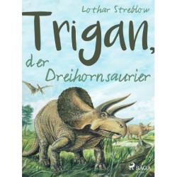 Trigan, der Dreihornsaurier