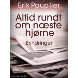 Altid rundt om næste hjørne