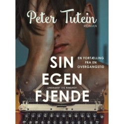 Sin egen fjende: en fortælling fra en overgangstid