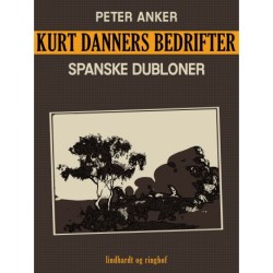 Kurt Danners bedrifter: Spanske dubloner