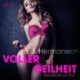 Voller Geilheit: Erotische Novelle