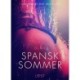 Spansk sommer - en erotisk novelle