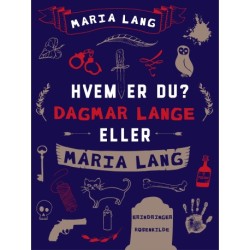 Hvem er du? Dagmar Lange eller Maria Lang