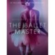 The Ballet Master - Erotic Short Story