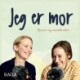 Jeg er mor - Pjecer og standarder
