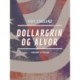 Dollargrin og alvor