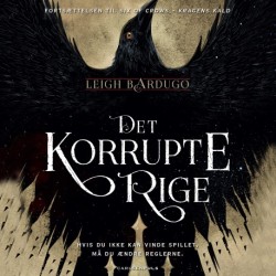 Six of Crows (2) - Det korrupte rige