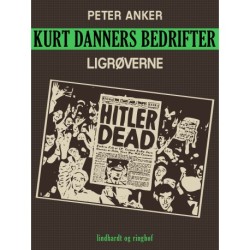 Kurt Danners bedrifter: Ligrøverne