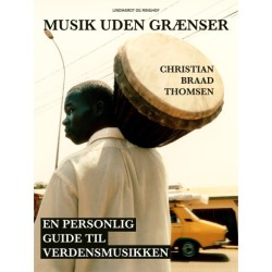Musik uden grænser: en personlig guide til verdensmusikken