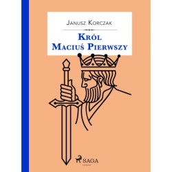Król Maciuś Pierwszy