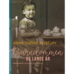 Barndommen – de lange år