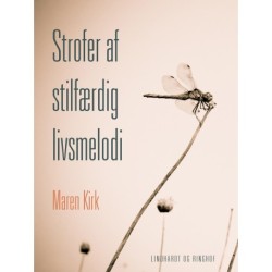 Strofer af stilfærdig livsmelodi