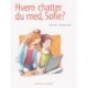 Hvem chatter du med, Sofie?