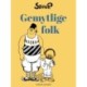 Gemytlige folk
