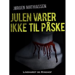 Julen varer ikke til påske