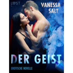 Der Geist: Erotische Novelle