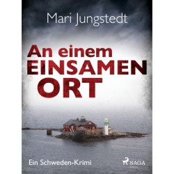 An einem einsamen Ort - Ein Schweden-Krimi