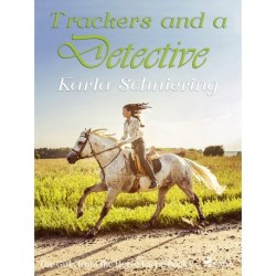 The Girls from the Horse Farm 7 - Trackers and a Detective