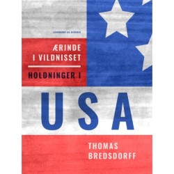 Ærinde i vildnisset. Holdninger i USA