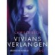 Vivians Verlangen: Erotische Novelle
