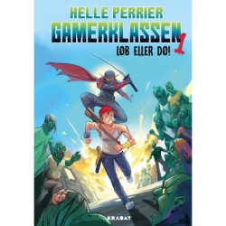 Gamerklassen 1: Løb eller dø