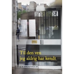 Til den ven jeg aldrig har kendt