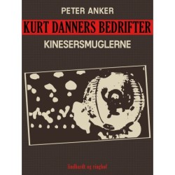 Kurt Danners bedrifter: Kinesersmuglerne