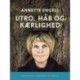 Utro, håb og kærlighed